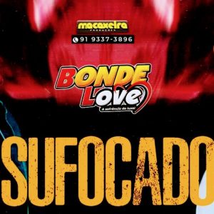 Bonde Love – Sufocado