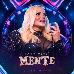 Licia Mara – Baby Você Mente