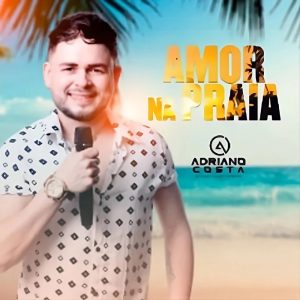 Adriano Costa – Amor Na Praia