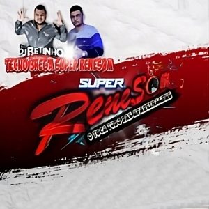DJ Betinho Izabelense & DJ Aglison – Super Renesom