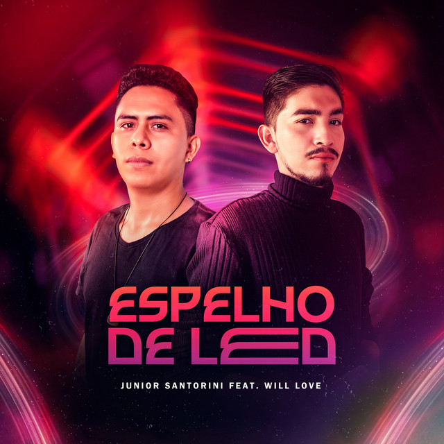 Junior Santorini Feat. Will Love – Espelho de Led