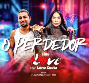 Banda +Love Feat. Lene Costa – O Perdedor