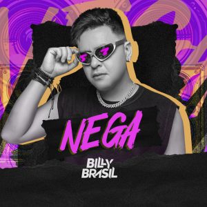 Billy Brasil – Nega