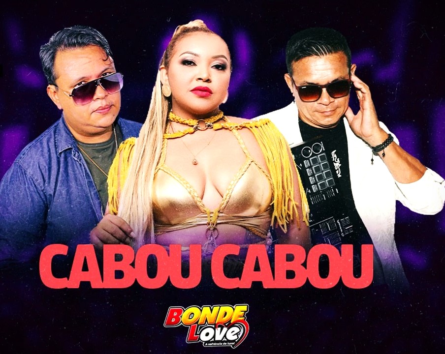 Bonde Love – Cabou Cabou