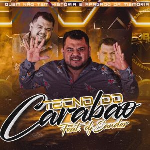 DJ Betinho Izabelense Feat. DJ Sander – Tecno do Carabao