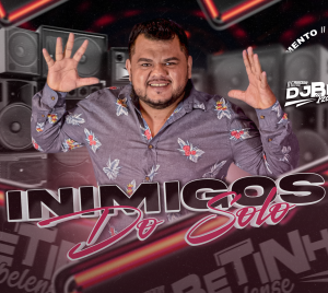 DJ Betinho Izabelense – Inimigos do Solo
