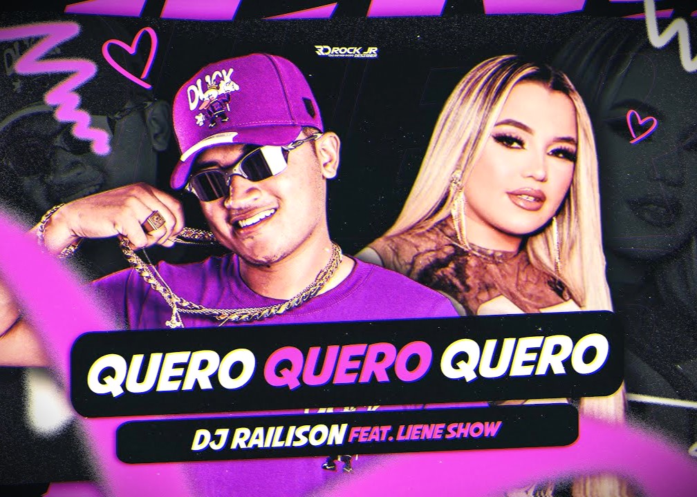 DJ Railison – Quero Quero Quero (Remix)