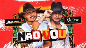 Romeu Feat. Júnior Morais – Não Vou