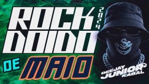 DJ Junior Kabal – Set Rock Doido Proibidão (Maio 2024)