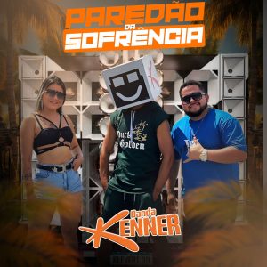 Banda Kenner – Sofrência de Paredão (Julho 2024)