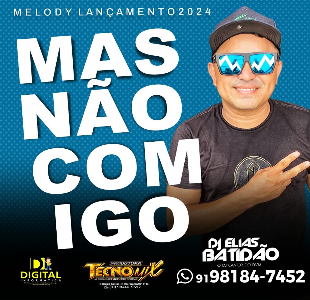 DJ Elias Batidão – Mas Não Comigo