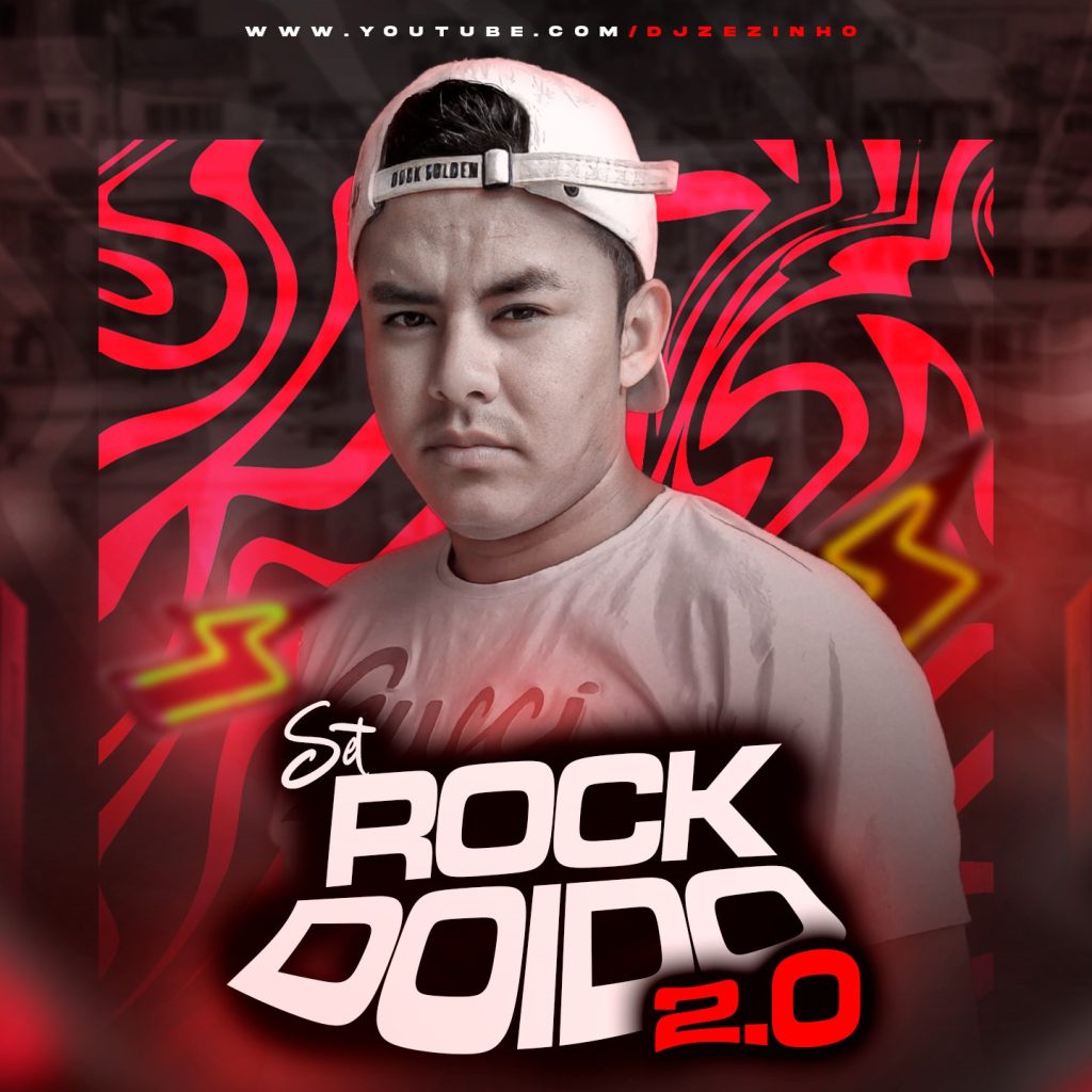DJ Zezinho – Set Rock Doido 2.0 2024