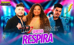 Banda 007 Feat. Gildean Marques – Respira