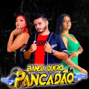 Banda Quero Pancadão – Chora Coração