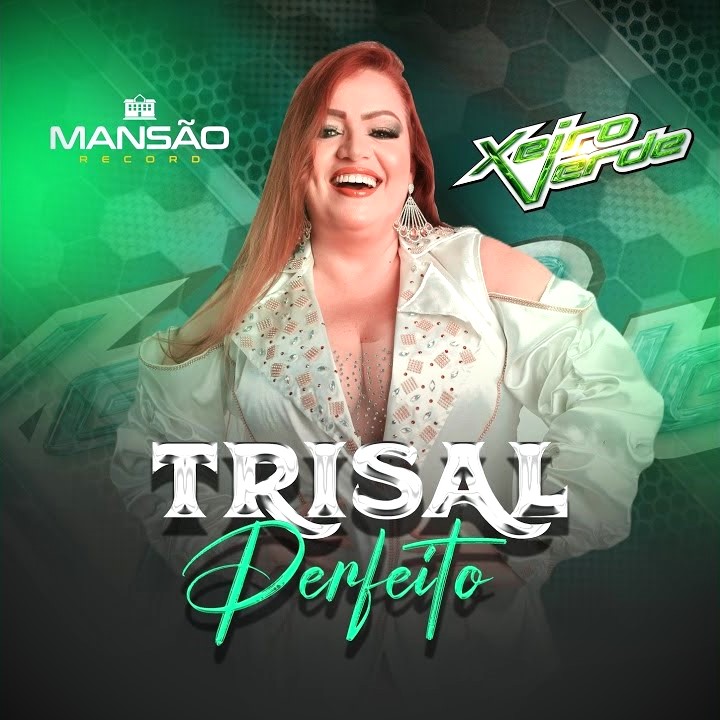 Banda Xeiro Verde – Trisal Perfeito