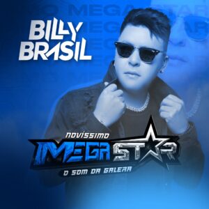 Billy Brasil – Novo Mega Star