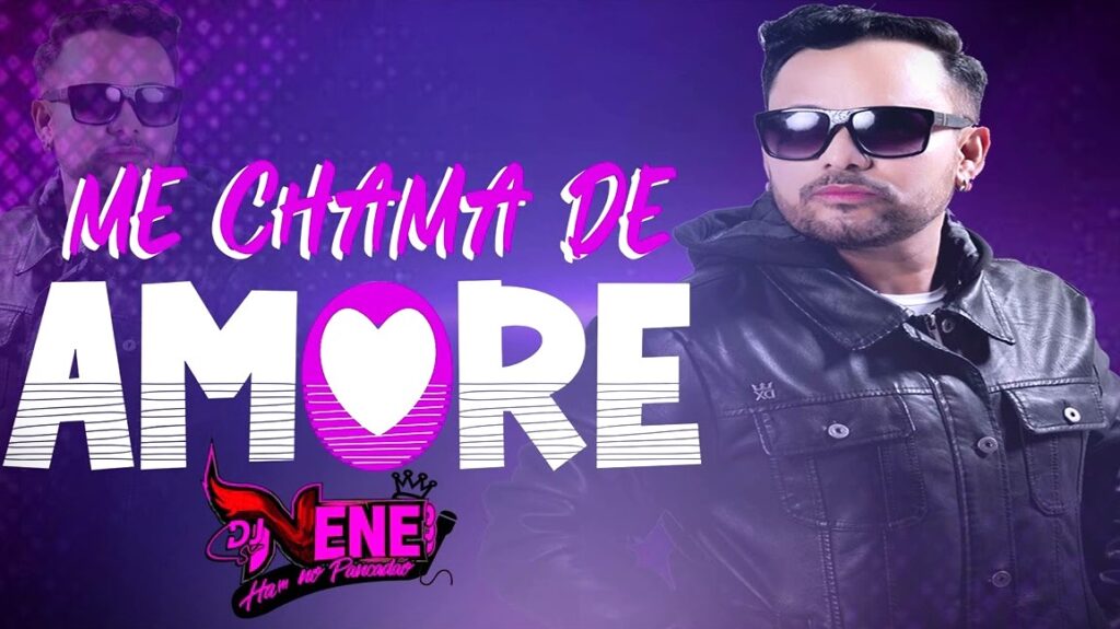 DJ Nenê – Me Chama de Amore (I My Love)