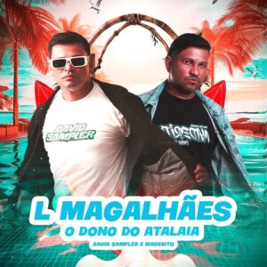 David Sampler e Maderito – L Magalhães