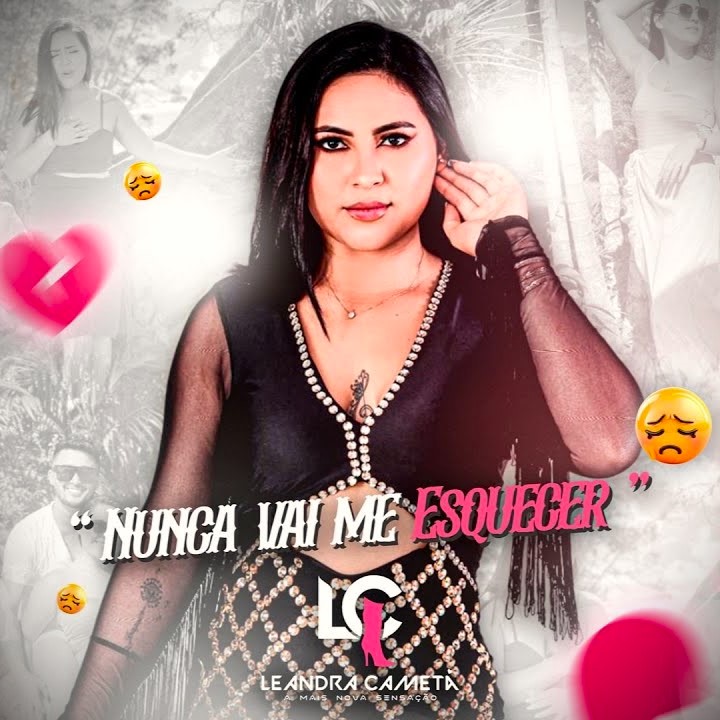 Leandra Cametá – Nunca Vai Me Esquecer