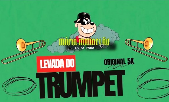 Máfia Mandelão – Levada Do Trumpet