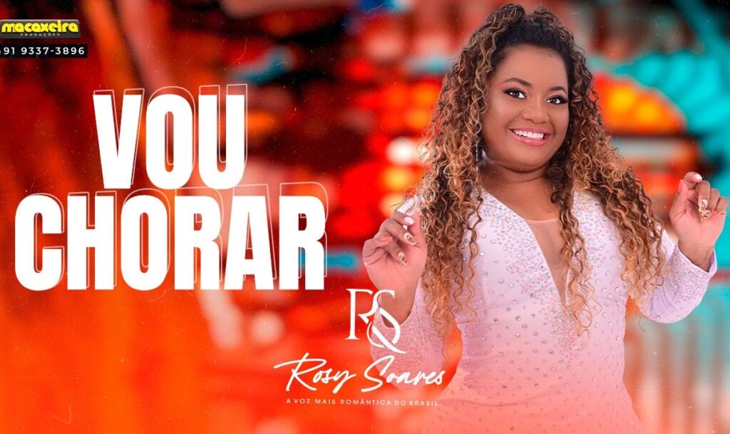 Rosy Soares – Vou Chorar