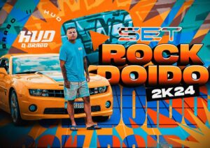 DJ Hud O Brabo – Set Rock Doido 2024