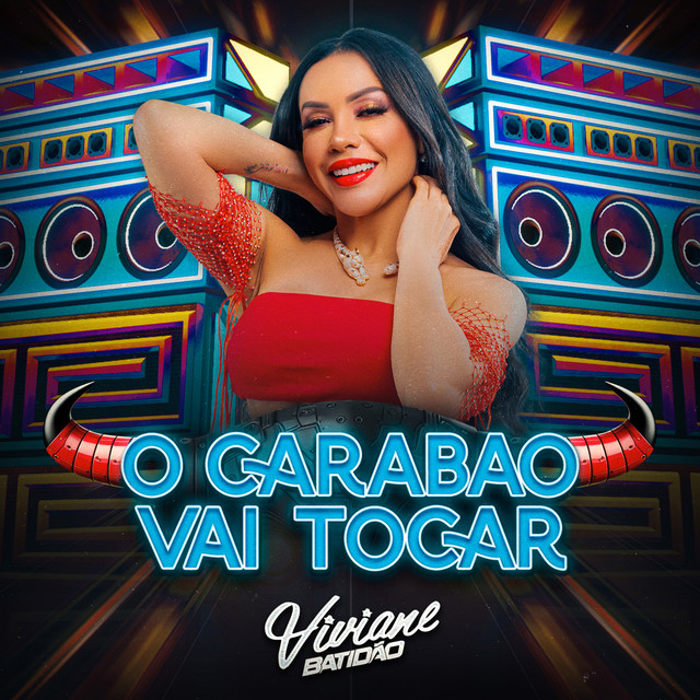 Viviane Batidão – O Carabao Vai Tocar
