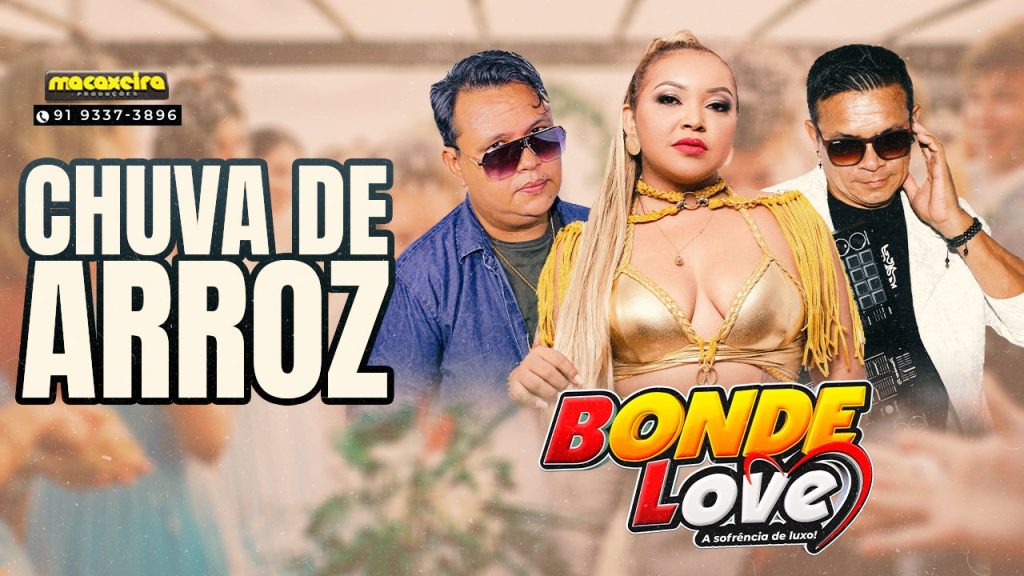 Bonde Love – Chuva de Arroz