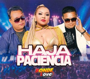 Bonde Love – Haja Paciência