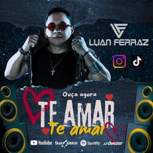 Luan Ferraz – Te Amar Te Amar