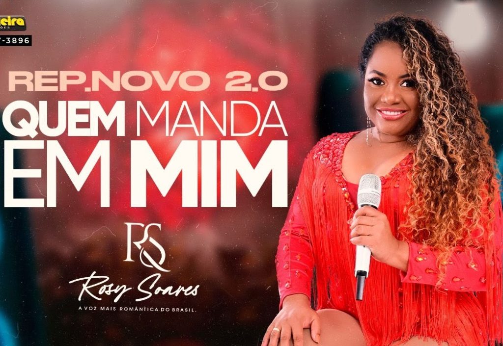 Rosy Soares – Quem Manda Em Mim