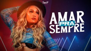 Lorrane Araújo – Amar Pra Sempre