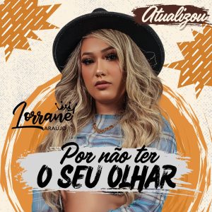 Lorrane Araújo – Por Não Ter O Seu Olhar