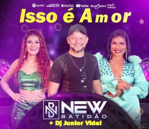 Banda New Batidão – Isso é Amor