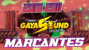 O Incrível Gaya Sound – Set Marcantes 2010 2011