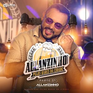 Allanzinho pelos Bares da Cidade (Parte 1)