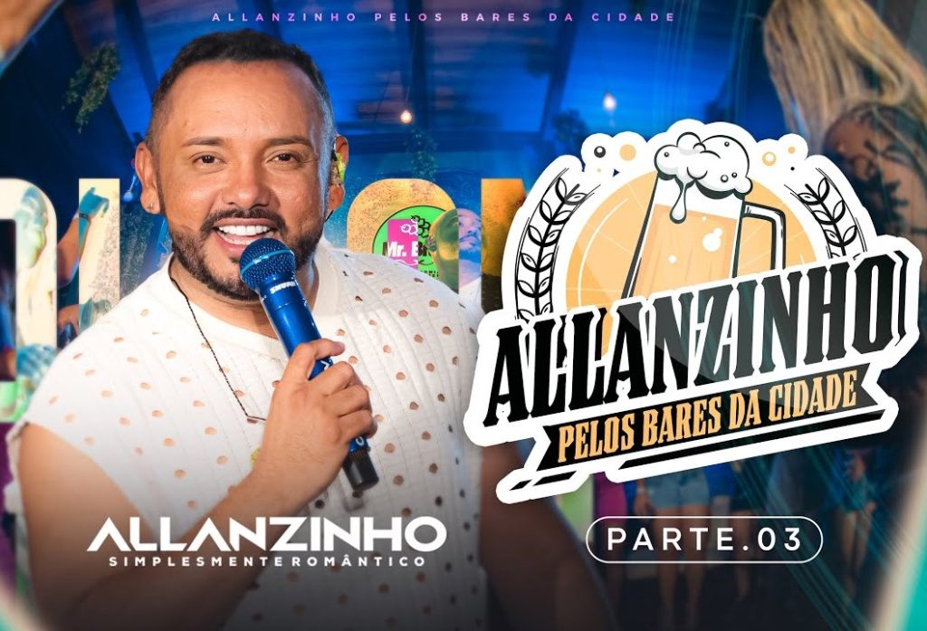 Allanzinho pelos Bares da Cidade (Parte 3)