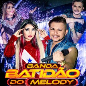 Banda Batidão do Melody – É Dizer Adeus