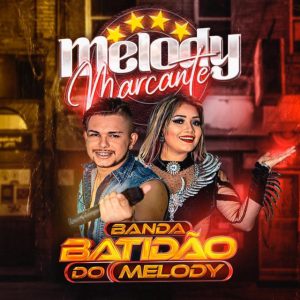 Banda Batidão do Melody – Eu Quero Só Você