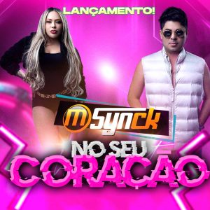 Banda M-Synck – No Seu Coração