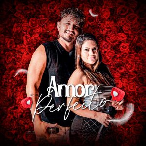 Banda da Novinha – Amor Perfeito