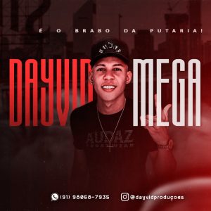 DJ Dayvid Mega & Veigh – Figura Pública (Explícita)
