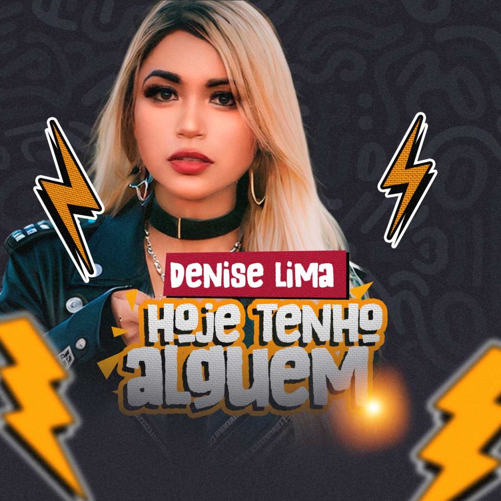 Denise Lima – Hoje Tenho Alguém