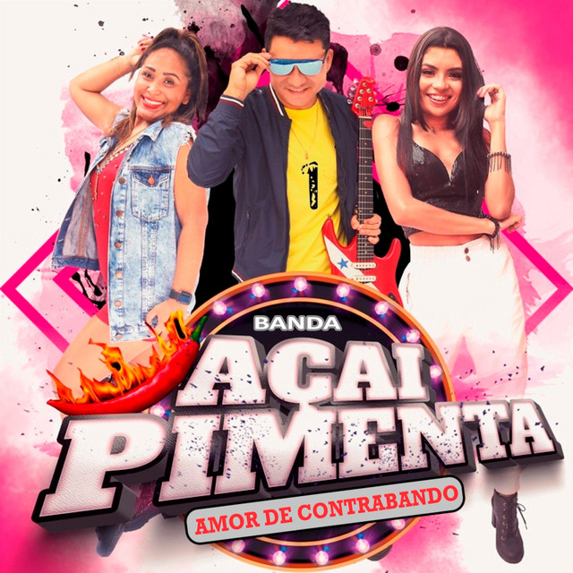Banda Açaí Pimenta – Amor de Contrabando