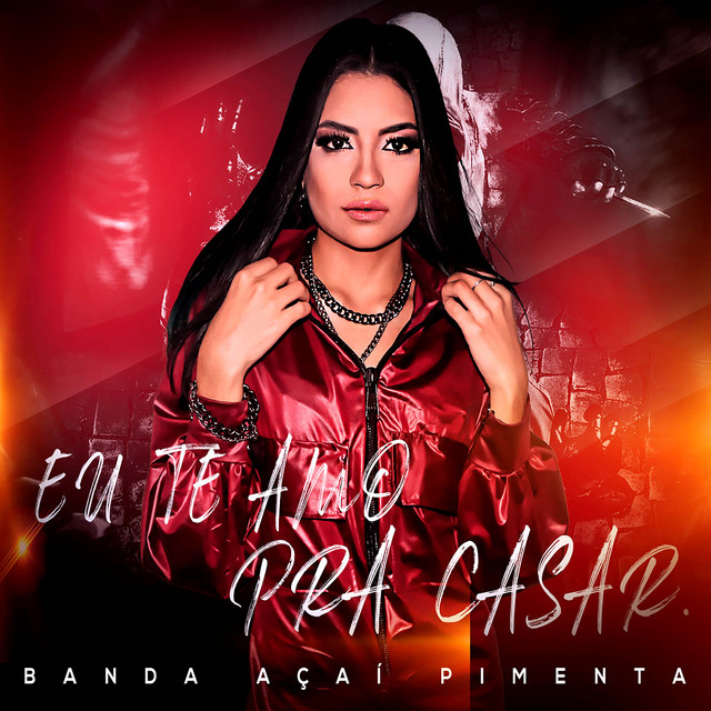 Banda Açaí Pimenta – Eu Te Amo pra Casar