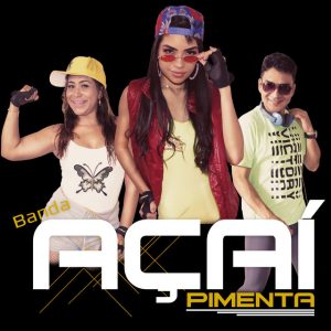 Banda Açaí Pimenta – Tenho uma Necessidade