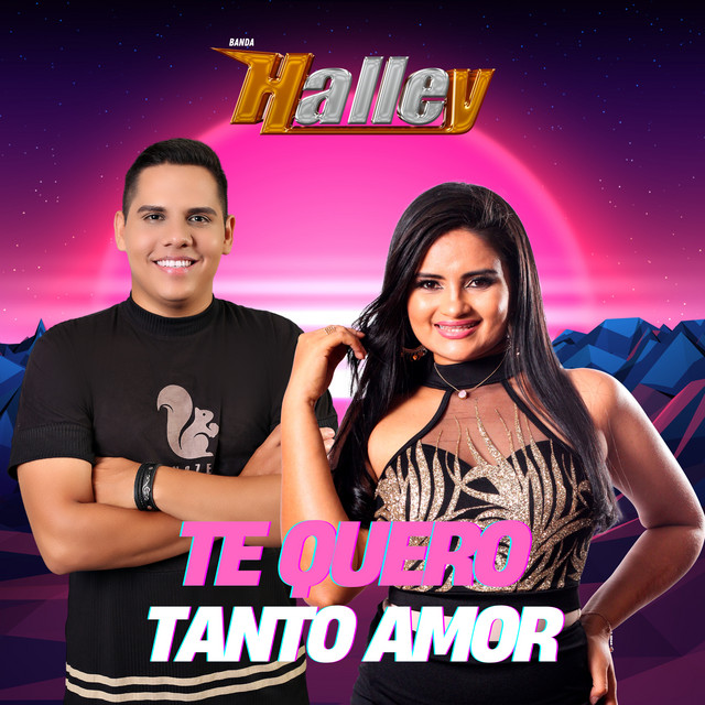 Banda Halley – Te Quero Tanto Amor