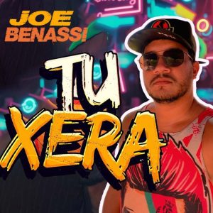 Joe Benassi – Tu Xera