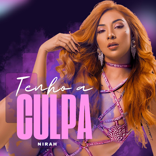 Nirah Duarte – Tenho a Culpa