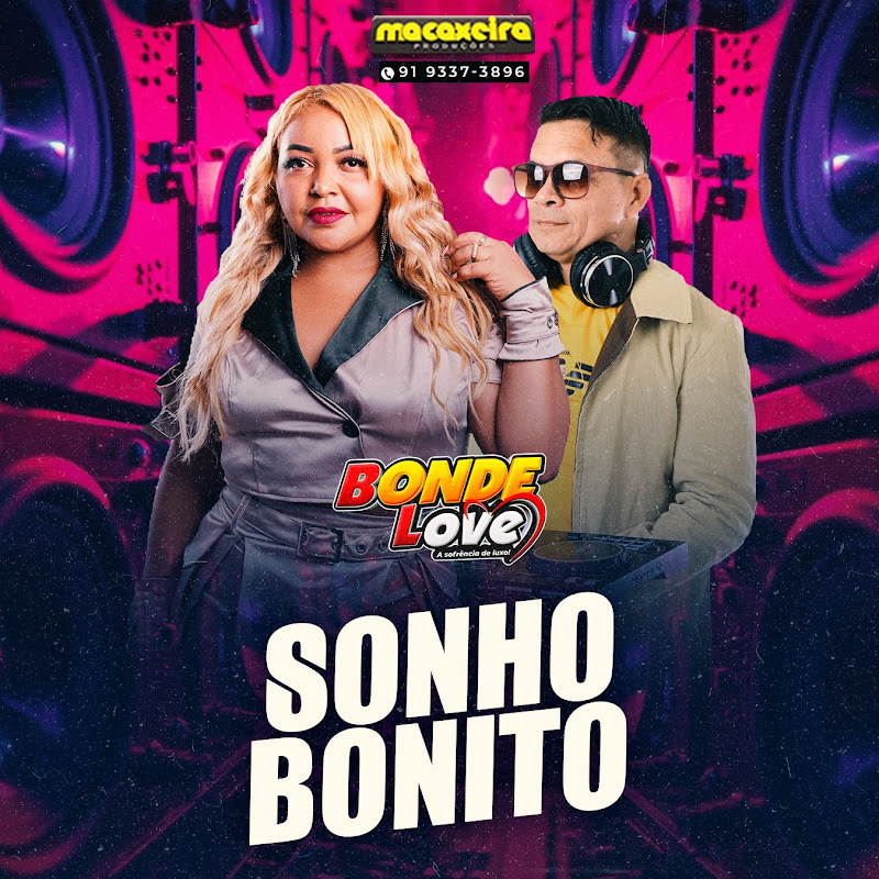 Bonde Love – Sonho Bonito